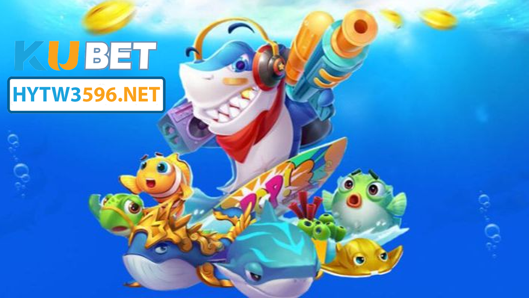 Giới thiệu chung Bắn cá – trò chơi giải trí online được yêu thích nhất tại Kubet - hytw3596